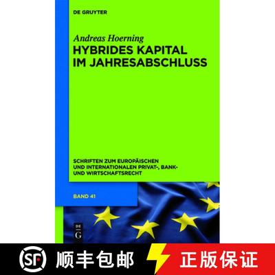 【3-4周达】Hybrides Kapital im Jahresabschluss：Zugleich zum Begriff des Eigenkapitals in Insolvenzre... [9783110261493]