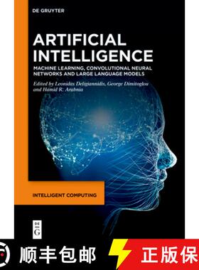 预订 Artificial Intelligence: Machine Learning, Convolutional Neural Networks and Large Language Models [9783111344003]