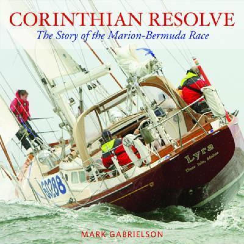 【4周达】Corinthian Resolve : The Story of the Marion-Bermuda Race [9780997392043] 书籍/杂志/报纸 原版其它 原图主图