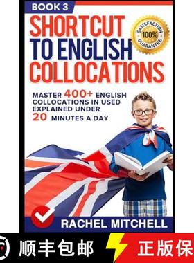 预订 Shortcut to English Collocations: Master 400+ English Collocations in Used Explained Under 20 Mi... [9781520588179]