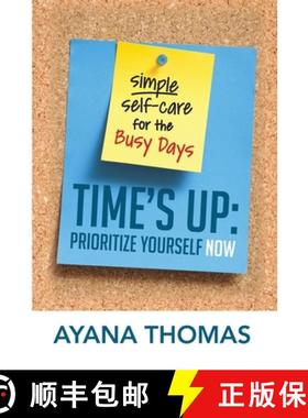 【3-4周达】Time's Up: Prioritize Yourself Now [9780578775098]