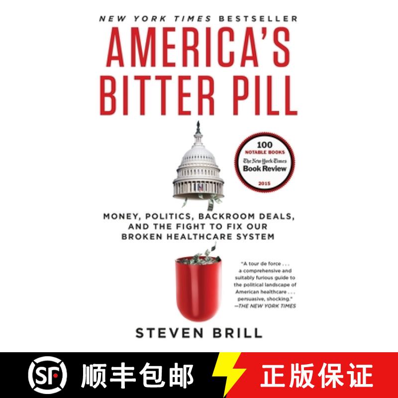 【3-4周达】America's Bitter Pill: Money, Politics, Backroom Deals, and the Fight to Fix Our Broken He... [9780812986686]