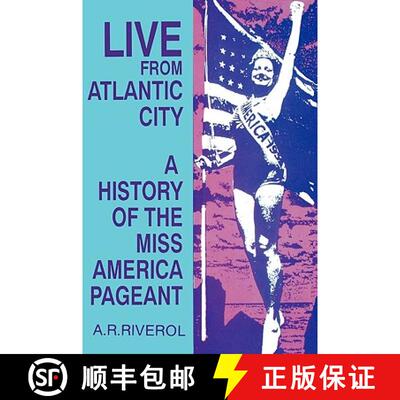 【3-4周达】Live from Atlantic City – The History of the Miss America Pageant before, after, and in S... [9780879725587]