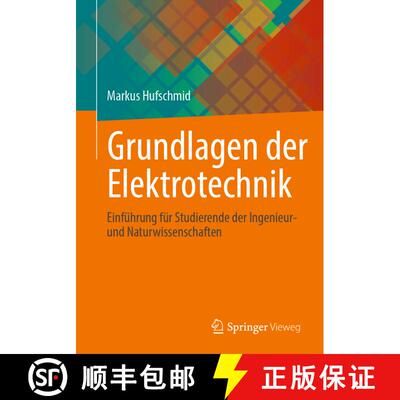 【3-4周达】Grundlagen der Elektrotechnik : Einführung für Studierende der Ingenieur- und Naturwisse... [9783658303853]