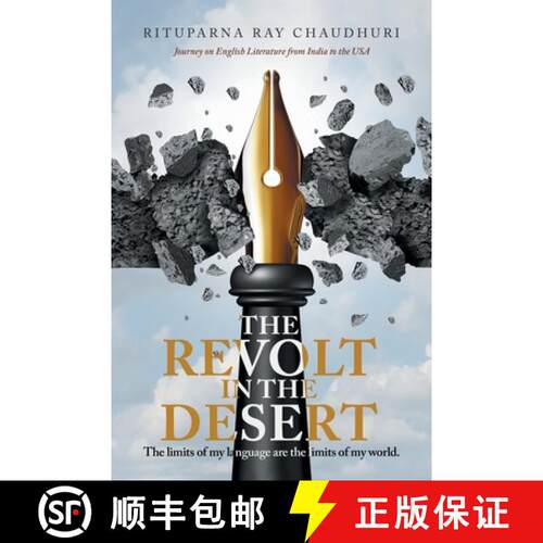 【3-4周达】The Revolt in the Desert: Journey on English Literature from India to the Usa [9781543708875]