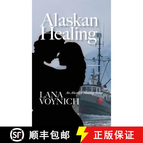 【3-4周达】Alaskan Healing: An Alaskan Healing Novel [9780615689135]