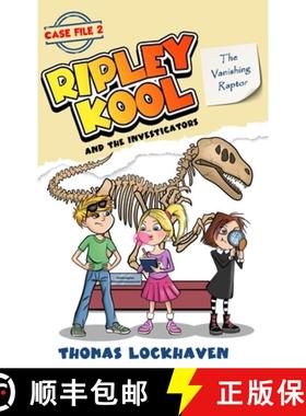 【3-4周达】The Vanishing Raptor (Case File 2): Ripley Kool and the Investigators - Chapter Book with ... [9781639111435]