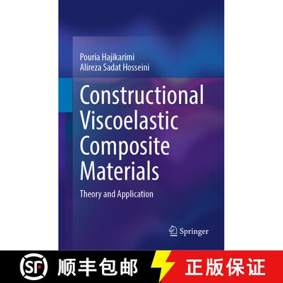 【3-4周达】精装 Constructional Viscoelastic Composite Materials: Theory and Application [9789819917853]