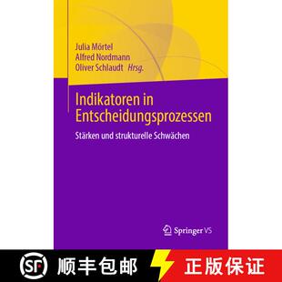 【3-4周达】Indikatoren in Entscheidungsprozessen : Stärken und strukturelle Schwächen (1. Aufl. 2023) [9783658406370]