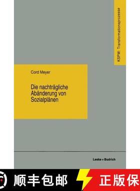 【3-4周达】Die Nachträgliche Abänderung Von Sozialplänen [9783810017482]