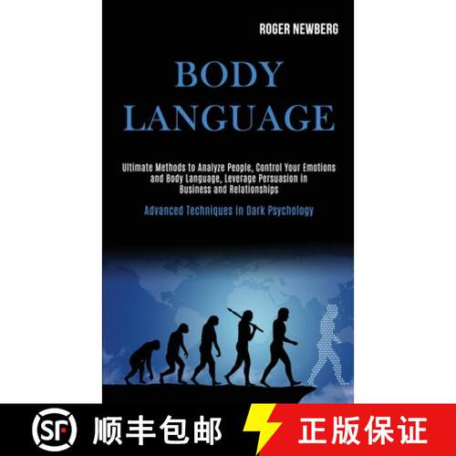 【3-4周达】Body Language: Ultimate Methods to Analyze People, Control Your Emotions and Body Language... [9781989920206]