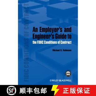 【3-4周达】An Employer'S And Engineer'S Guide To The Fidic Conditions Of Contract [Wiley土木工程] [9781118385609]