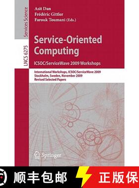 【3-4周达】Service-Oriented Computing. ICSOC/ServiceWave 2009 Workshops: International Workshops, ICS... [9783642161315]