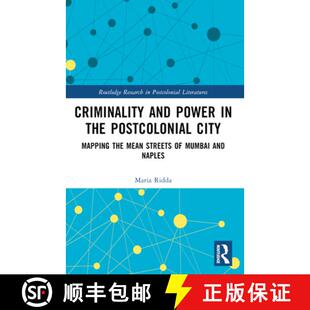 the Power Criminality Mumbai Streets Postcolonial Naples Mapping and Mean 4周达 9781032361789 City