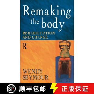 【3-4周达】Remaking the Body: Rehabilitation and Change [9780415186025]