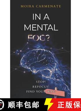 预订 In a Mental Fog?: Stop! Refocus! find Your Way! [9781641112789]
