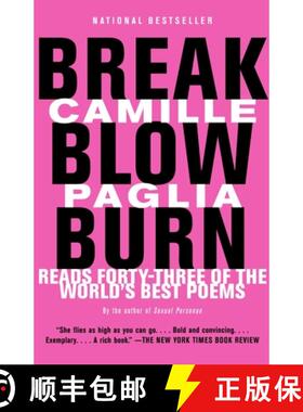 【3-4周达】Break, Blow, Burn: Camille Paglia Reads Forty-three of the World's Best Poems [9780375725395]