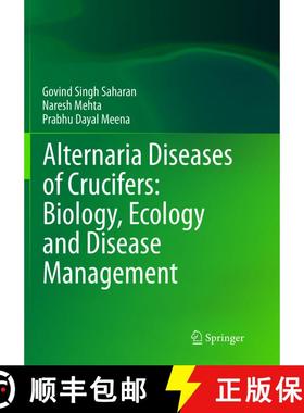 【3-4周达】Alternaria Diseases of Crucifers: Biology, Ecology and Disease Management [9789811090646]