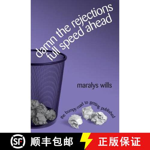 【3-4周达】Damn the Rejections, Full Speed Ahead: The Bumpy Road to Getting Published [9780996167567]