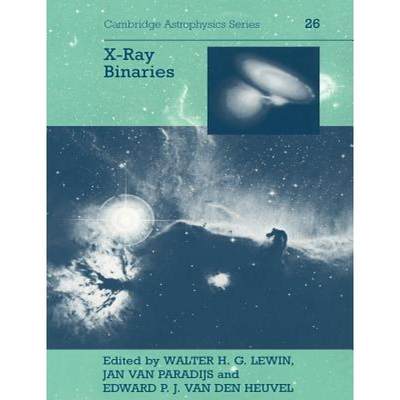 【4周达】X-ray Binaries: - X-ray Binaries [9780521599344]