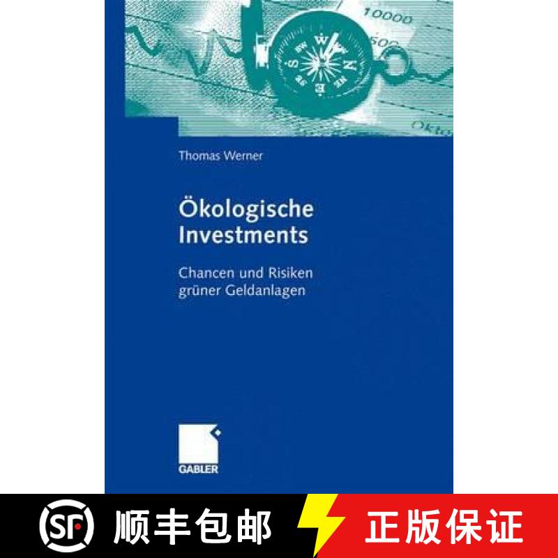【3-4周达】Ökologische Investments : Chancen und Risiken grüner Geldanlagen [9783834907417]