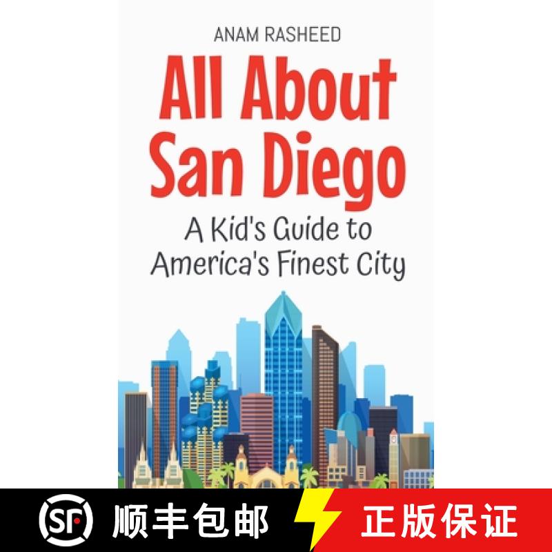 【2-3周达】All About San Diego: A Kid's Guide to America's Finest City [9798230699934]