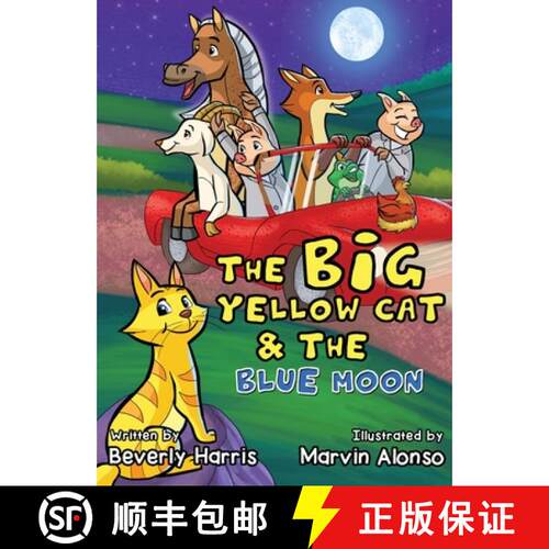 【3-4周达】精装 The Big Yellow Cat and the Blue Moon: A Funny Read Aloud Bedtime Rhyme Story Book for... [9781732591127]