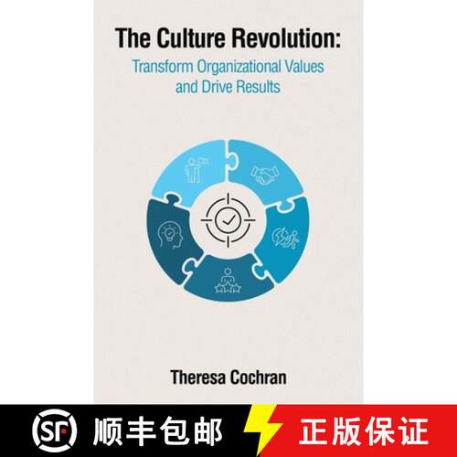 【3-4周达】The Culture Revolution: Transform Organizational Values and Drive Results [9781665761376]