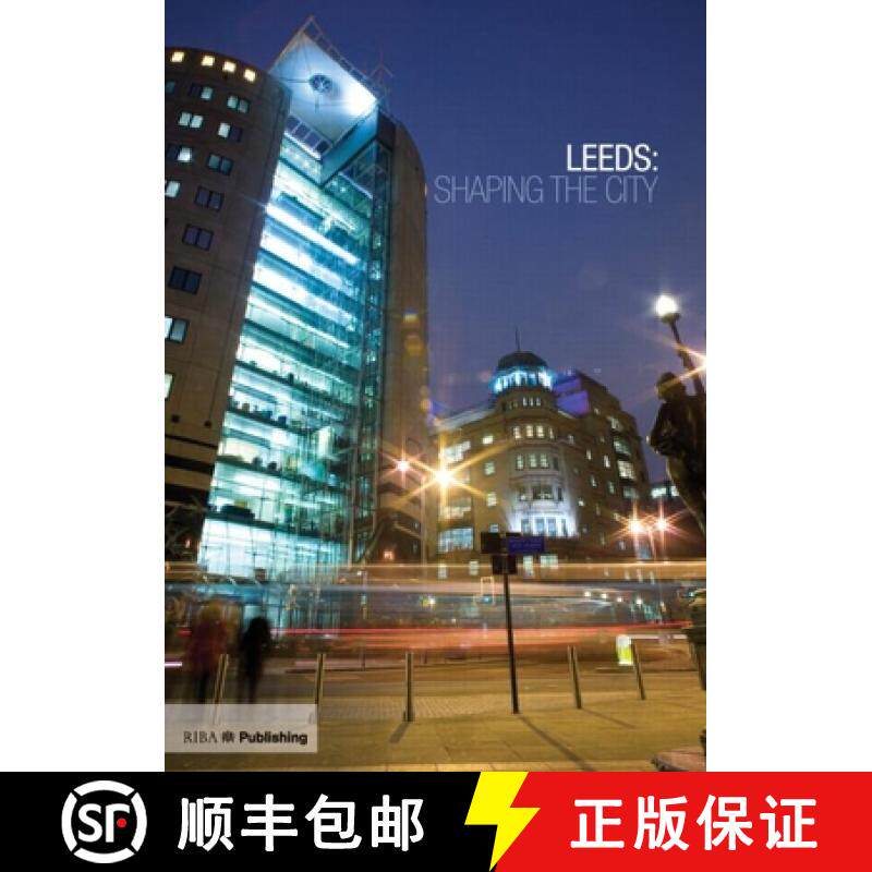 【3-4周达】Leeds: Shaping the City [9781859462447]