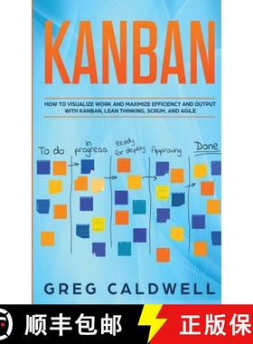 【3-4周达】Kanban: How to Visualize Work and Maximize Efficiency and Output with Kanban, Lean Thinkin... [9781951754365]