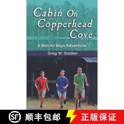 【3-4周达】Cabin On Copperhead Cove: A Bon Air Boys Adventure [9781735982823]