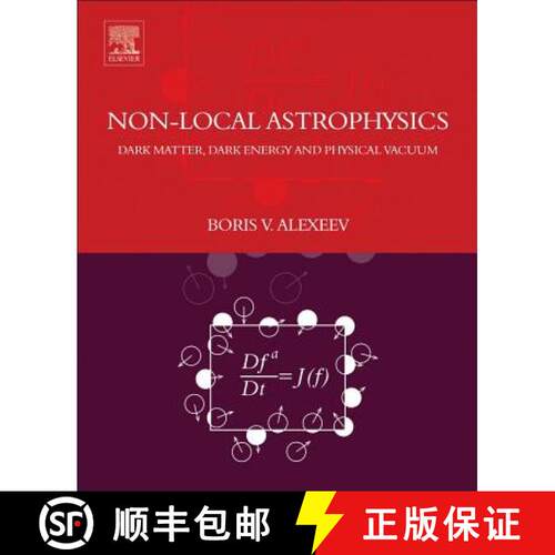 【3-4周达】Nonlocal Astrophysics: Dark Matter, Dark Energy and Physical Vacuum [9780444640192]