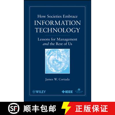 【3-4周达】How Societies Embrace Information Technology: Lessons For Management And The Rest Of Us [W... [9780470534984]