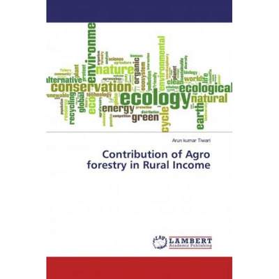 【4周达】Contribution of Agro forestry in Rural Income [9786200225955]