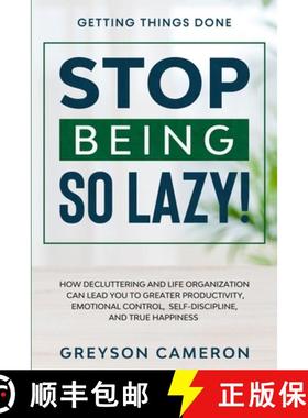预订 Getting Things Done: STOP BEING SO LAZY! - How Decluttering and Life Organization Can Lead You T... [9781913710545]