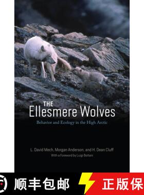 【3-4周达】The Ellesmere Wolves: Behavior and Ecology in the High Arctic [9780226833743]