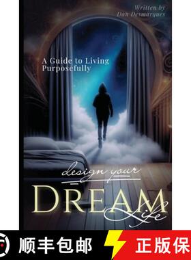 预订 Design Your Dream Life: A Guide to Living Purposefully [9798330388554]