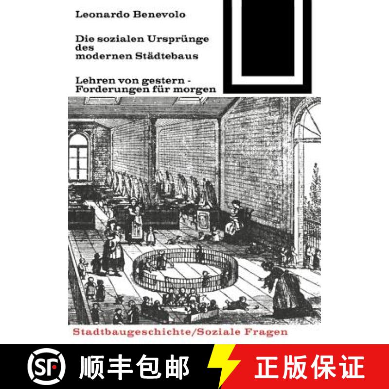 预订 Die Sozialen Ursprünge Des Modernen Städtebaus [9783035600179]