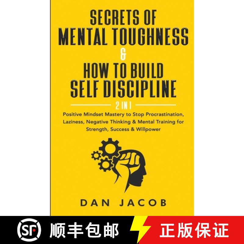 【2-3周达】Secrets of Mental Toughness & How to Build Self Discipline, 2 in 1: Positive Mindset Maste... [9781087973630]