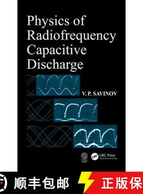 【3-4周达】Physics of Radiofrequency Capacitive Discharge [9781138600805]