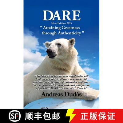 【3-4周达】Dare: Attaining Greatness through Authenticity [9783952636107]