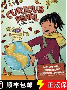 预订 Curious Pearl Identifies the Reason for Seasons: 4D an Augmented Reality Science Experience [9781515813439]