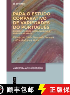 【3-4周达】Para O Estudo Comparativo de Variedades Do Português: Questões Teórico-Metodológicas E... [9783110605129]