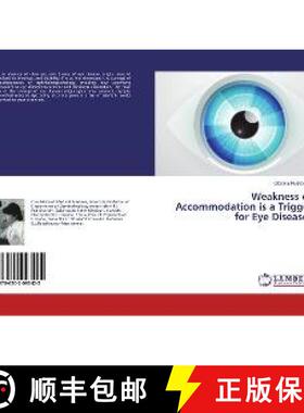 预订 Weakness of Accommodation is a Trigger for Eye Diseases [9786202093422]