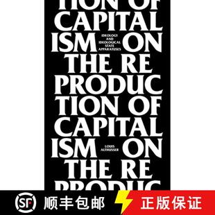 【3-4周达】On the Reproduction of Capitalism: Ideology and Ideological State Apparatuses [9781781681640]