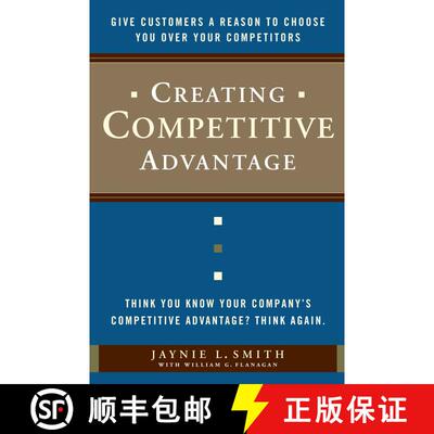 【3-4周达】精装 Creating Competitive Advantage: Give Customers a Reason to Choose You Over Your Compe... [9780385517096]