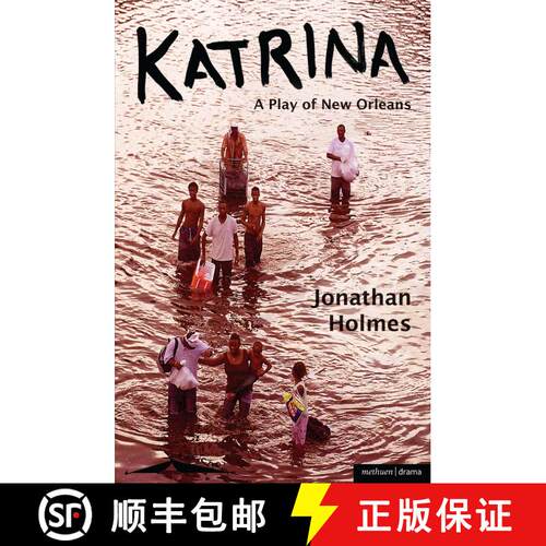 【3-4周达】Katrina: A Play of New Orleans [9781408125496]