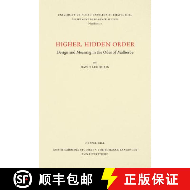 预订 Higher, Hidden Order: Design and Meaning in the Odes of Malherbe [9780807891179]