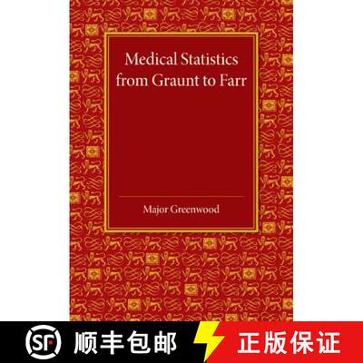 【3-4周达】Medical Statistics from Graunt to Farr: The Fitzpatrick Lectures for the Years 1941 and 19... [9781107652903]
