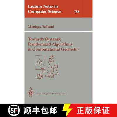 【3-4周达】Towards Dynamic Randomized Algorithms in Computational Geometry [9783540575030]